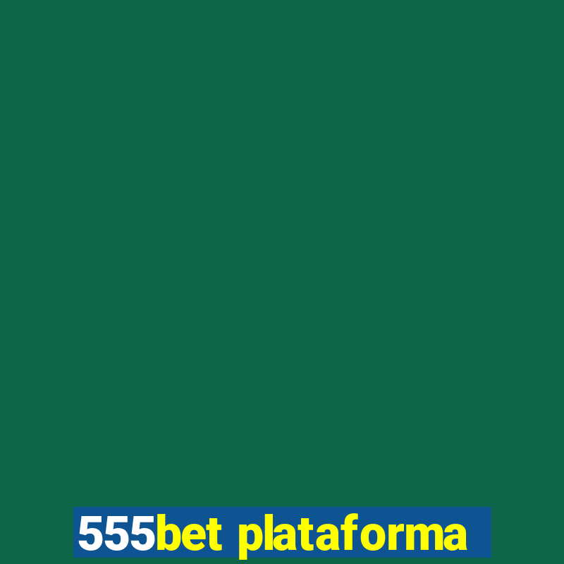 555bet plataforma